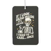 Halloween Funny Sarcastic Dead Inside Autolufterfrischer (Vorderseite)