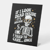 Halloween Funny Sarcastic Dead Inside Sockelschild (Vorderseite)