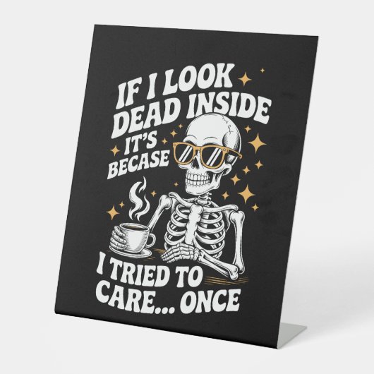 Halloween Funny Sarcastic Dead Inside Sockelschild (Vorderseite)
