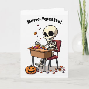 Halloween Funny Skeleton für jedermann Bone-Apetit Karte