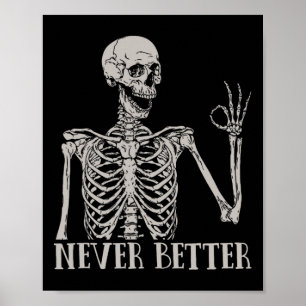 Halloween für Frauen nie besser Skeleton Spaß Sku Poster