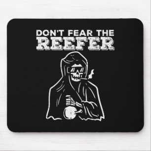 Halloween Fürchte nicht Reefer Sensenmann Lustiger Mousepad