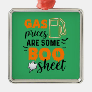 Halloween Gas Prices Are Some Boo Birthday Ornament Aus Metall