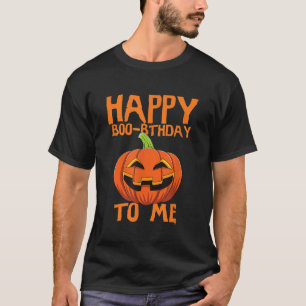Halloween Geburtstag Happy Boorthday Für mich Pump T-Shirt