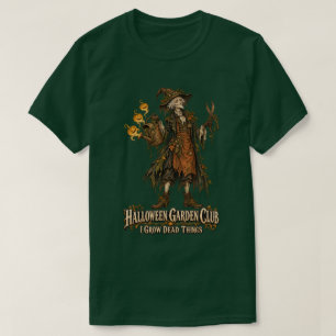 Halloween-Geist-Gärtner züchtet tote Dinge T-Shirt