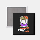 Halloween-Geschenk | Angriff der Ramen Magnet (Vorderseite/Rückseite)