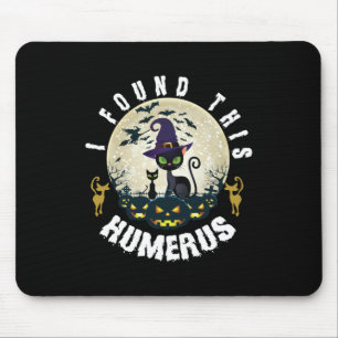 Halloween-Geschenk   Ich habe diesen Humerus Gebur Mousepad