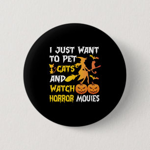 Halloween-Geschenk Ich Wollte einfach Katzen zum Button