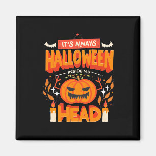 Halloween-Geschenk Immer im Innern gehalten Magnet