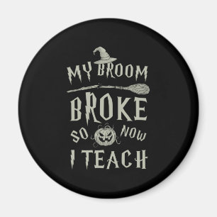 Halloween-Geschenk Mein Zimmer kaputt, jetzt leh Magnet