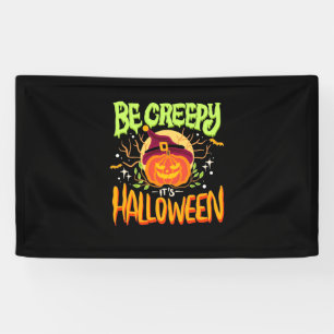 Halloween-Geschenk Seid gruselig, es ist Hallowe Banner