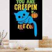 Halloween-Geschenk | Sie sind Creepin Poster (Küche)