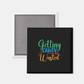Halloween Getting Candy Wasted Birthday Magnet (Vorderseite/Rückseite)
