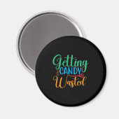 Halloween Getting Candy Wasted Birthday Magnet (Vorderseite/Rückseite)