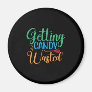 Halloween Getting Candy Wasted Birthday Magnet