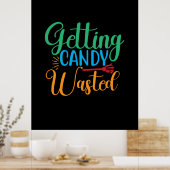 Halloween Getting Candy Wasted Birthday Poster (Küche)