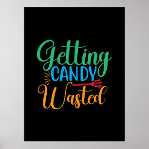 Halloween Getting Candy Wasted Birthday Poster