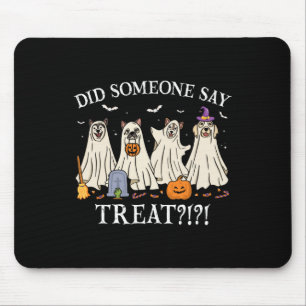 Halloween Ghost Dogs hat jemand gesagt, Leckerei G Mousepad