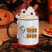 Halloween Ghost Pun Just Here for Boos Tasse