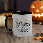 Halloween Ghost Pun Just Here for Boos Tasse