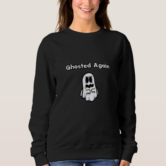 Halloween - Ghosted Again Sweatshirt (Vorderseite)