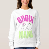 Halloween Ghoul MaMa Sweatshirt (Vorderseite)