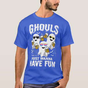 Halloween Ghouls Just Wanna haben Spaß Geister Laz T-Shirt