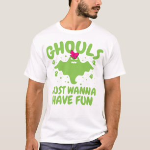 Halloween Ghouls nur Wanna haben Spaß Mädchen Frau T-Shirt