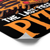 Halloween gibt es nichts Beängstigenderes als Pizz Poster (Ecke)