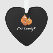 HALLOWEEN GOT CANDY ORNAMENT (Vorderseite)