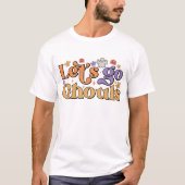HALLOWEEN GROOVY LASSE GO GHOULS T-Shirt (Vorderseite)