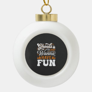 Halloween-Grüfte wollen nur Spaß haben Design_1 Keramik Kugel-Ornament