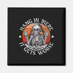 Halloween Hang in There wird es schlimmer Funny Sk Magnet