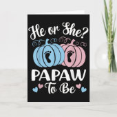 Halloween He Or She Papaw To Be Pumpkin Gender Rev Karte (Vorderseite)