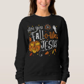 Halloween Herbst Christlich bist du Fall-O-Ween-Je Sweatshirt (Vorderseite)
