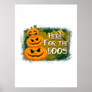Halloween Here For The Boos Birthday Poster