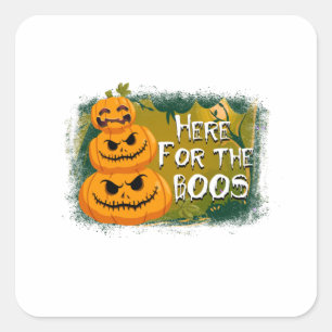 Halloween Here For The Boos Birthday Quadratischer Aufkleber