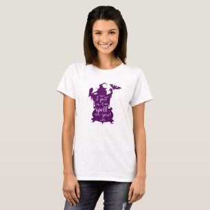 Halloween Hexe Ich habe dir einen Zauber auferlegt T-Shirt