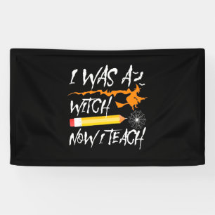 Halloween Hexe jetzt lehre ich Banner