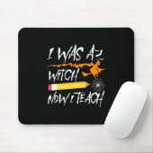 Halloween Hexe jetzt lehre ich Mousepad (Mit Mouse)