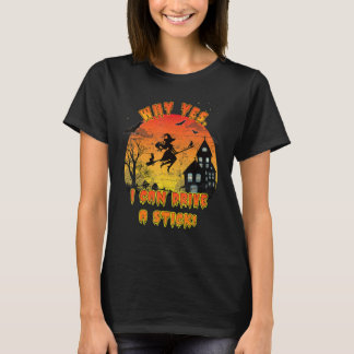 Halloween Hexe Warum ja, ich kann eigentlich eine T-Shirt