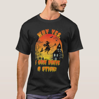 Halloween Hexe Warum ja, ich kann eigentlich eine T-Shirt