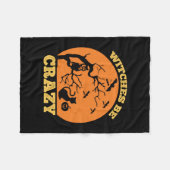 Halloween Hexen Be Crazy Geburtstag Fleecedecke (Vorderseite (Horizontal))