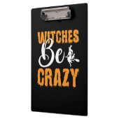 Halloween Hexen Be Crazy Geburtstag Klemmbrett (Links)