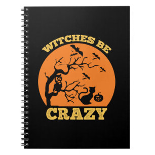 Halloween Hexen Be Crazy Geburtstag Notizblock