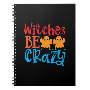 Halloween Hexen Be Crazy Geburtstag Notizblock