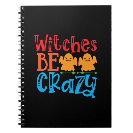 Halloween Hexen Be Crazy Geburtstag Notizblock (Vorderseite)