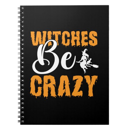 Halloween Hexen Be Crazy Geburtstag Notizblock (Vorderseite)