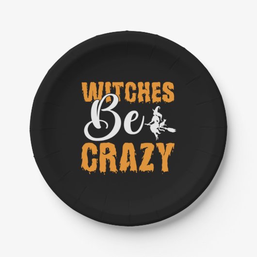 Halloween Hexen Be Crazy Geburtstag Pappteller (Vorderseite)