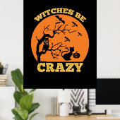 Halloween Hexen Be Crazy Geburtstag Poster (Heimbüro)